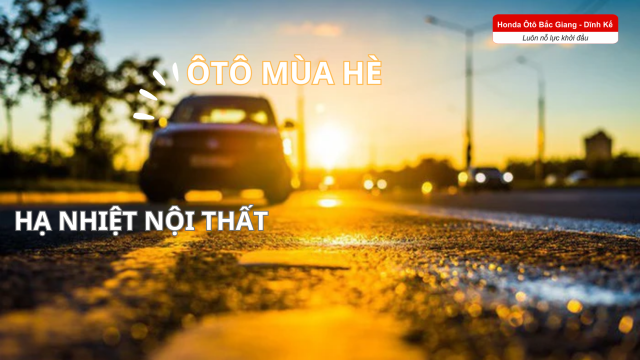 Cách hạ nhiệt nội thất ô tô trong mùa hè mà bạn nên biết