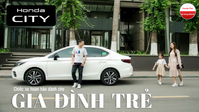 Mua xe cho gia đình trẻ nên chọn Honda City hay xe nào?