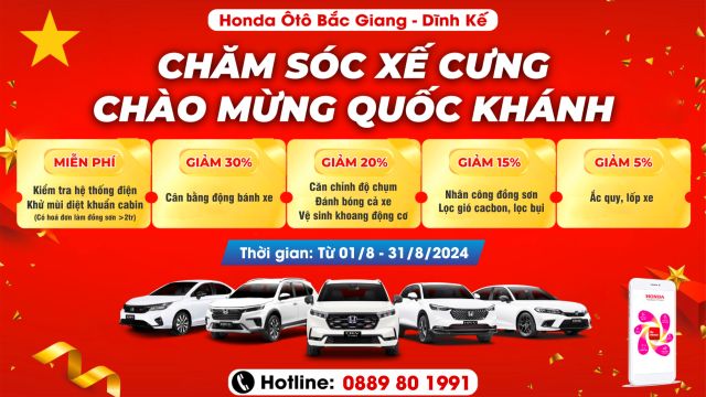 CHĂM SÓC XẾ CƯNG - CHÀO MỪNG QUỐC KHÁNH 2/9 | Khuyến mãi dịch vụ Honda Ô tô Bắc Giang